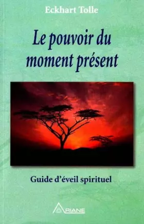 Couverture du produit · Le pouvoir du moment présent - Guide d'éveil spirituel