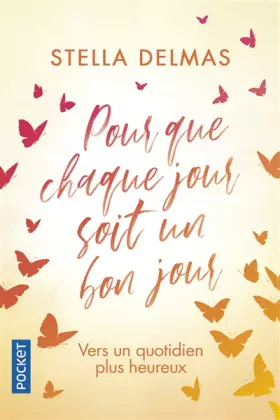 Couverture du produit · Pour que chaque jour soit un bon jour