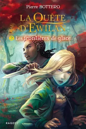Couverture du produit · La quête d'Ewilan T2 : les frontières de glace