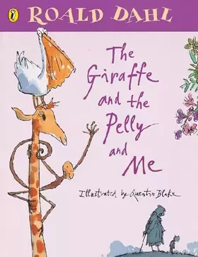 Couverture du produit · The Giraffe and the Pelly and Me