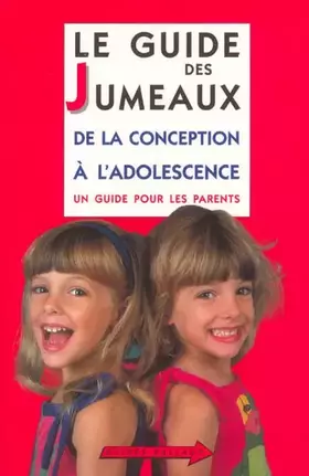 Couverture du produit · Le Guide des jumeaux : De la conception à l'adolescence