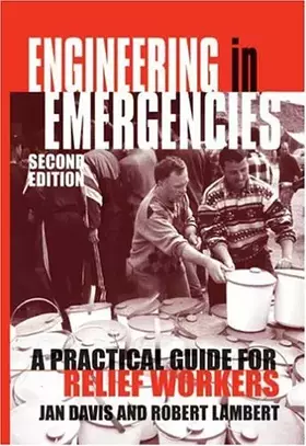 Couverture du produit · Engineering in Emergencies: A Practical Guide for Relief Workers