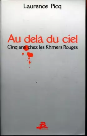 Couverture du produit · Au-delà du ciel : cinq ans chez les khmers rouges