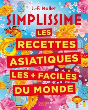 Couverture du produit · SIMPLISSIME Les recettes asiatiques les + faciles du monde: Nouvelle édition