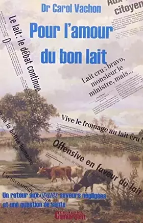 Couverture du produit · POUR L'AMOUR DU BON LAIT.