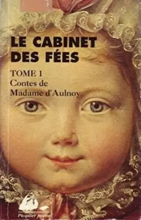 Couverture du produit · Le cabinet des fées, Tome 1 : Contes de Madame d'Aulnoy