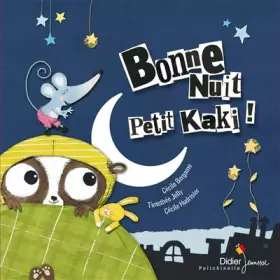 Couverture du produit · Les contes de la petite souris : Bonne nuit petit kaki !