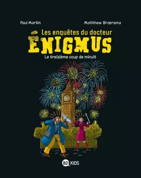 Couverture du produit · Les enquêtes du docteur Énigmus, Tome 03: Le treizième coup de minuit
