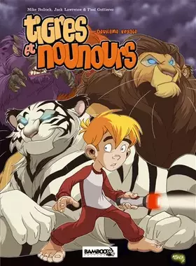 Couverture du produit · TIGRES ET NOUNOURS INTEGRALE 2EME VOYAGE