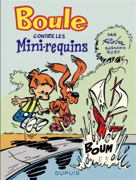 Couverture du produit · Boule contre les mini-requins - Tome 0 - Boule contre les mini-requins