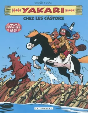 Couverture du produit · Yakari, Tome 3 : Yakari chez les castors [Mini BD]