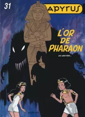 Couverture du produit · Papyrus - tome 31 - L'or de Pharaon (T31)