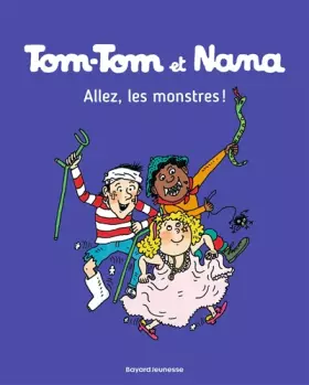 Couverture du produit · Tom-Tom et Nana, Tome 17: Allez les monstres !