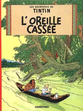 Couverture du produit · Les Aventures de Tintin, Tome 6 : L'oreille cassée