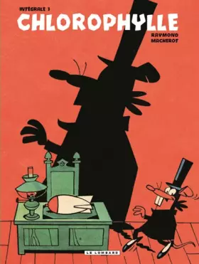 Couverture du produit · Intégrale Chlorophylle - Tome 3 - Intégrale Chlorophylle 3