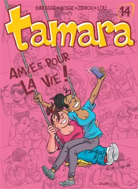 Couverture du produit · Tamara - tome 14 - Amies pour la vie !