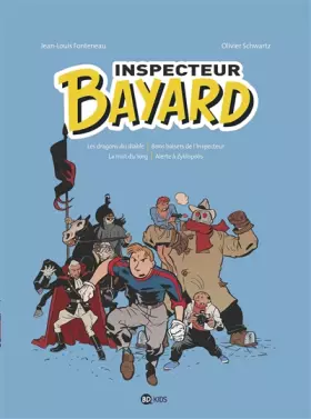 Couverture du produit · Inspecteur Bayard intégrale, Tome 02: Les dragons du diable - Bons baisers de l'inspecteur - La nuit du Yorg - Alerte à Zyklopo