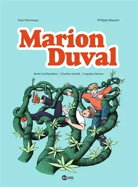 Couverture du produit · Marion Duval intégrale, Tome 05: Alerte à la Plantaline - Chantier interdit - Enquête d'amour