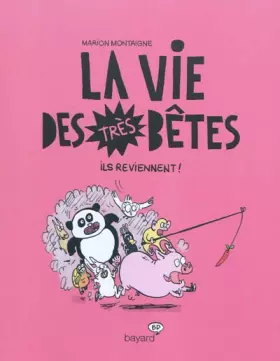 Couverture du produit · LA VIE DES TRES BETES T02 ILS REVIENNENT