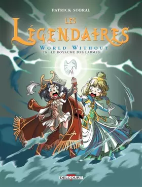 Couverture du produit · Les Légendaires T20: World Without : Le Royaume des larmes