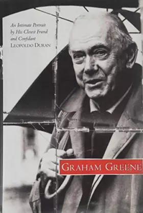 Couverture du produit · Graham Greene: An Intimate Portrait by His Closest Friend and Confidant