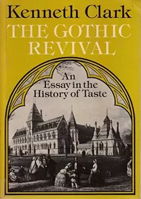 Couverture du produit · The Gothic Revival: An Essay in the History of Taste