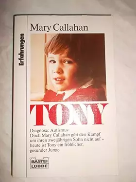 Couverture du produit · Tony: Diagnose: Autismus (Erfahrungen. Bastei Lübbe Taschenbücher)