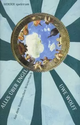 Couverture du produit · Alles über Engel. Aus dem himmlischen Wörterbuch