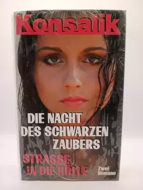 Couverture du produit · Die Nacht des Schwarzen Zaubers Strasse in die Hölle Zwei Romane in einem Band