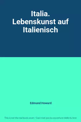 Couverture du produit · Italia. Lebenskunst auf Italienisch