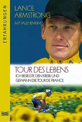 Couverture du produit · Tour des Lebens - Ich besiegte den Krebs und gewann die Tour de France