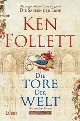 Couverture du produit · Die Tore der Welt von Ken Follett (2008) Gebundene Ausgabe