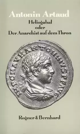 Couverture du produit · Heliogabal oder Der Anarchist auf dem Thron