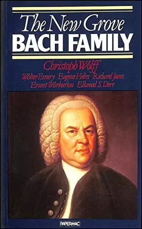 Couverture du produit · The New Grove Bach Family (New Grove Composer Biography)