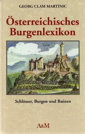 Couverture du produit · Österreichisches Burgenlexikon. Schlösser, Burgen und Ruinen.