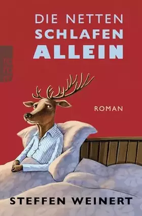 Couverture du produit · Die Netten schlafen allein: Roman. Originalausgabe