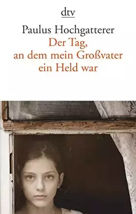 Couverture du produit · Der Tag, an dem mein Großvater ein Held war: Erzählung