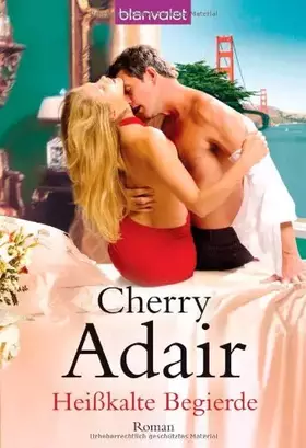 Couverture du produit · Heißkalte Begierde: Roman