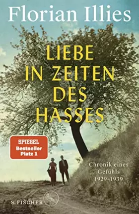 Couverture du produit · Liebe in Zeiten des Hasses: Chronik eines Gefühls 1929-1939