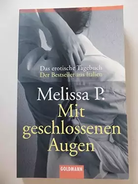 Couverture du produit · Mit geschlossenen Augen: Das erotische Tagebuch - Der Bestseller aus Italien