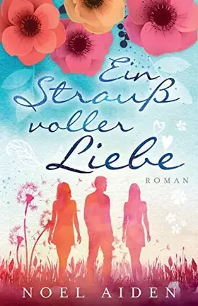 Couverture du produit · Ein Strauß voller Liebe (German Edition)