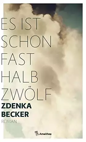 Couverture du produit · Es ist schon fast halb zwölf: Roman