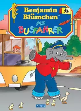 Couverture du produit · Benjamin Blümchen als Busfahrer