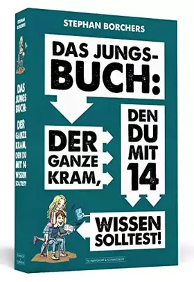 Couverture du produit · DAS JUNGS-BUCH 14: Der ganze Kram, den du mit 14 wissen solltest: Der ganze Kram, den du mit 14 wissen solltest