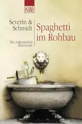 Couverture du produit · Spaghetti im Rohbau. Ein italienisches Abenteuer.
