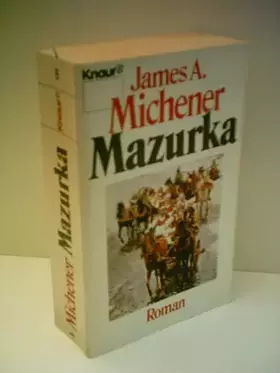 Couverture du produit · Michener, James A.: Mazurka. Roman.