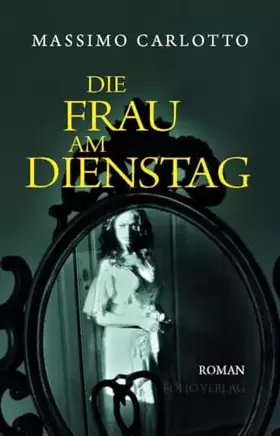 Couverture du produit · Die Frau am Dienstag (Transfer Bibliothek)
