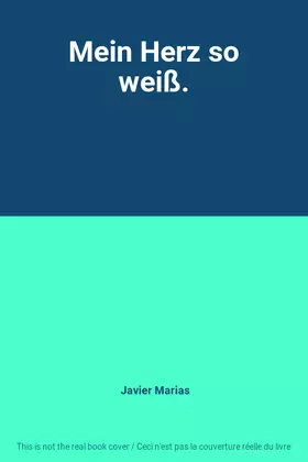 Couverture du produit · Mein Herz so weiß.