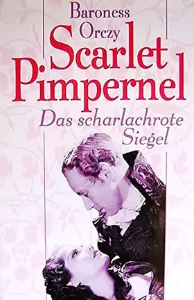 Couverture du produit · Scarlet Pimpernel : Das scharlachrote Siegel.