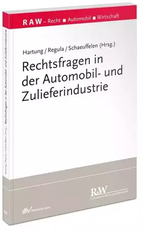 Couverture du produit · Rechtsfragen in der Automobil- und Zulieferindustrie (Recht Automobil Wirtschaft)